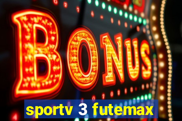 sportv 3 futemax